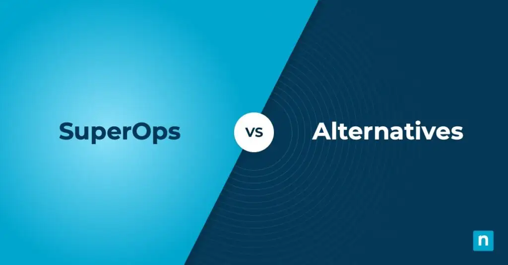 Top SuperOps Alternatives & Competitors SuperOps Alternatives featured image