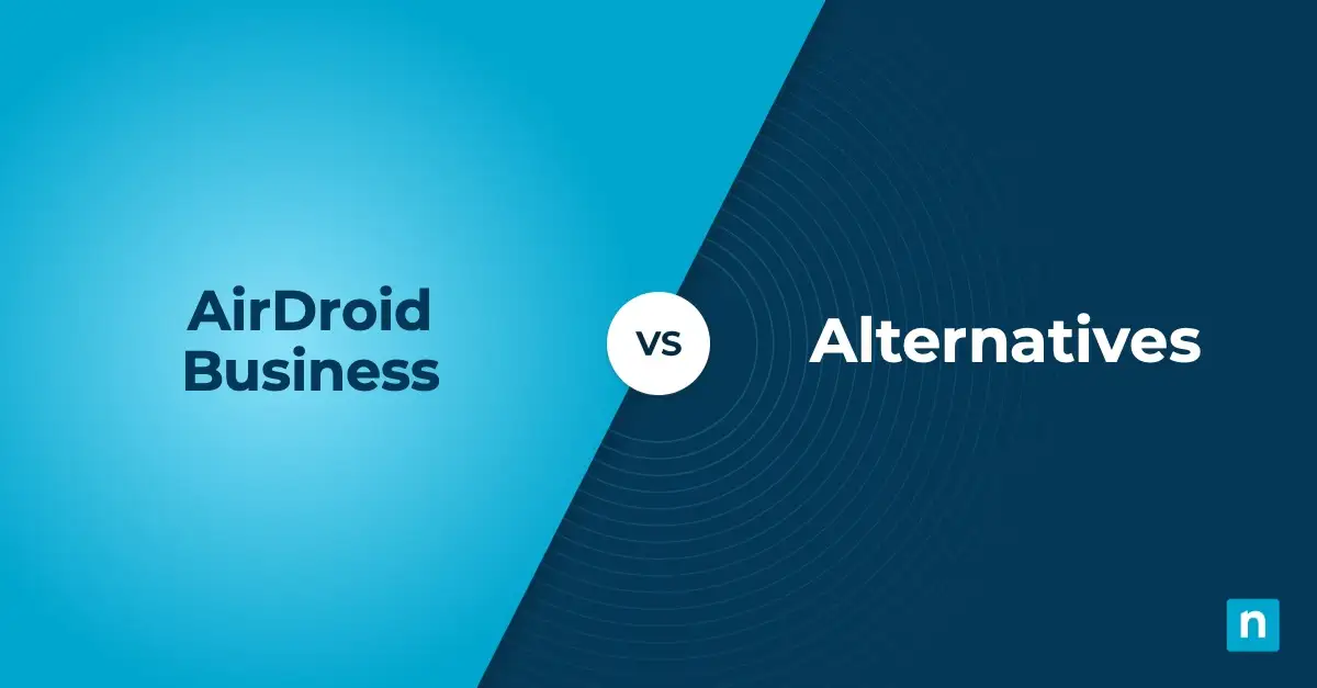 Migliori alternative ad AirDroid Business e suoi concorrenti