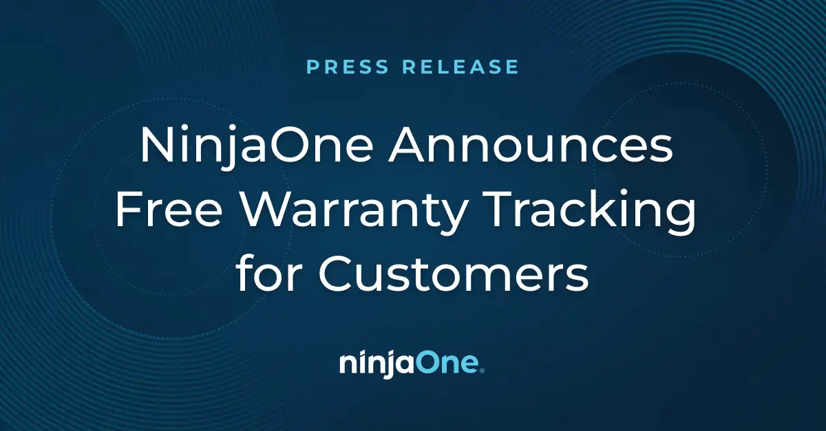 PR NinjaOne Announces Free Warranty Tracking for Customers