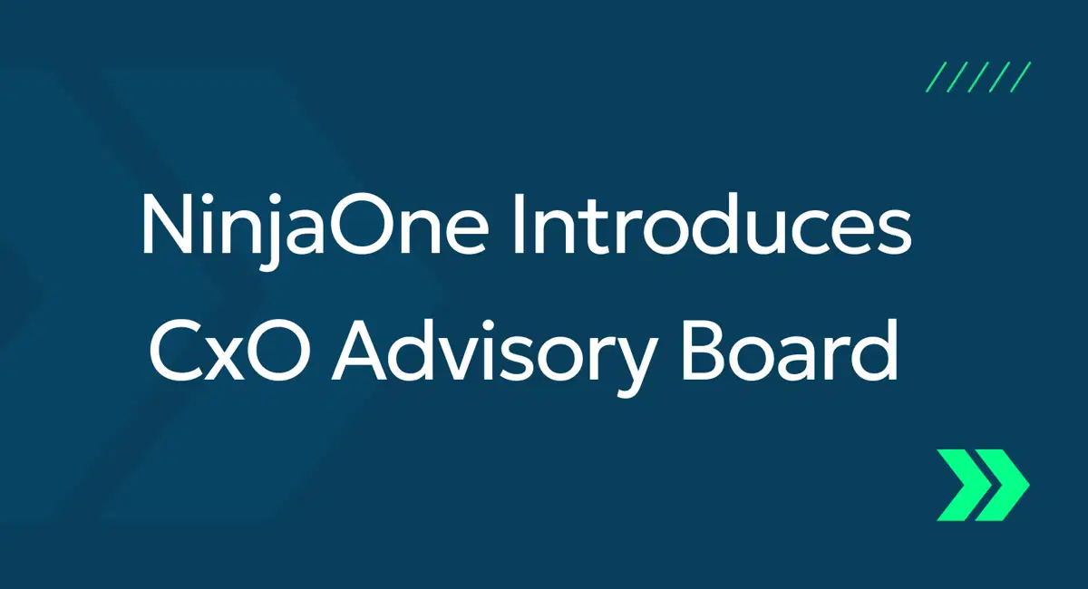 NinjaOne Introduces CxO Advisory Board