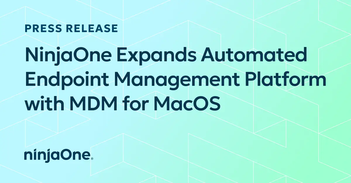 NinjaOne Breidt Haar Automated Endpoint Management Platform uit met MDM voor MacOS