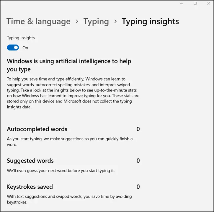 Open Settings and Navigate to Time & Language, Typing, Typing Insights.